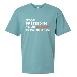 Stop Pretending Your Racism Is Patriotism Sueded Cloud Jersey T-Shirt