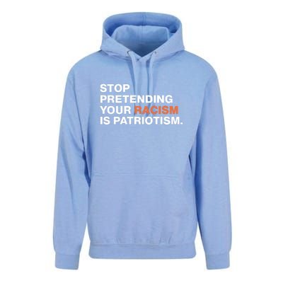 Stop Pretending Your Racism Is Patriotism Unisex Surf Hoodie