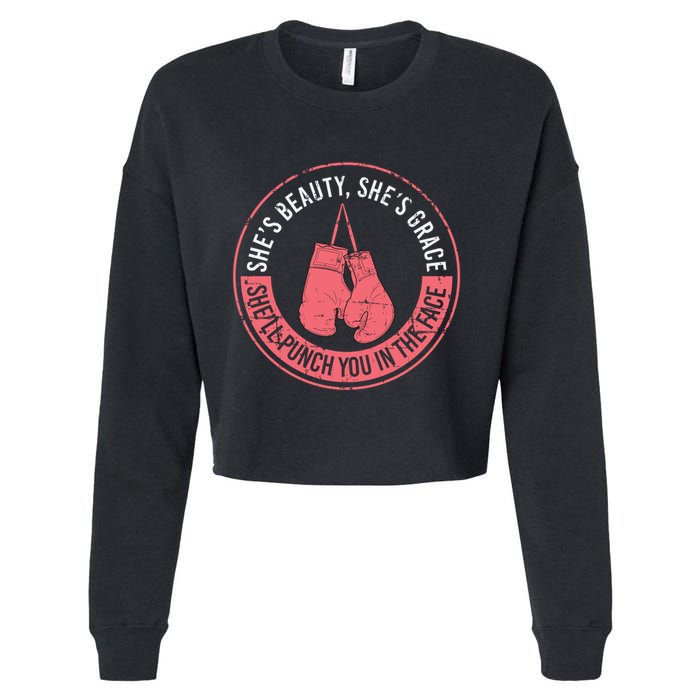 SheLl Punch You In The Face Boxing Kickboxing Boxing Gift Cropped Pullover Crew
