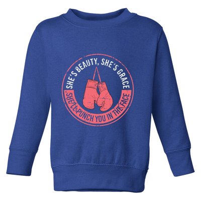 SheLl Punch You In The Face Boxing Kickboxing Boxing Gift Toddler Sweatshirt