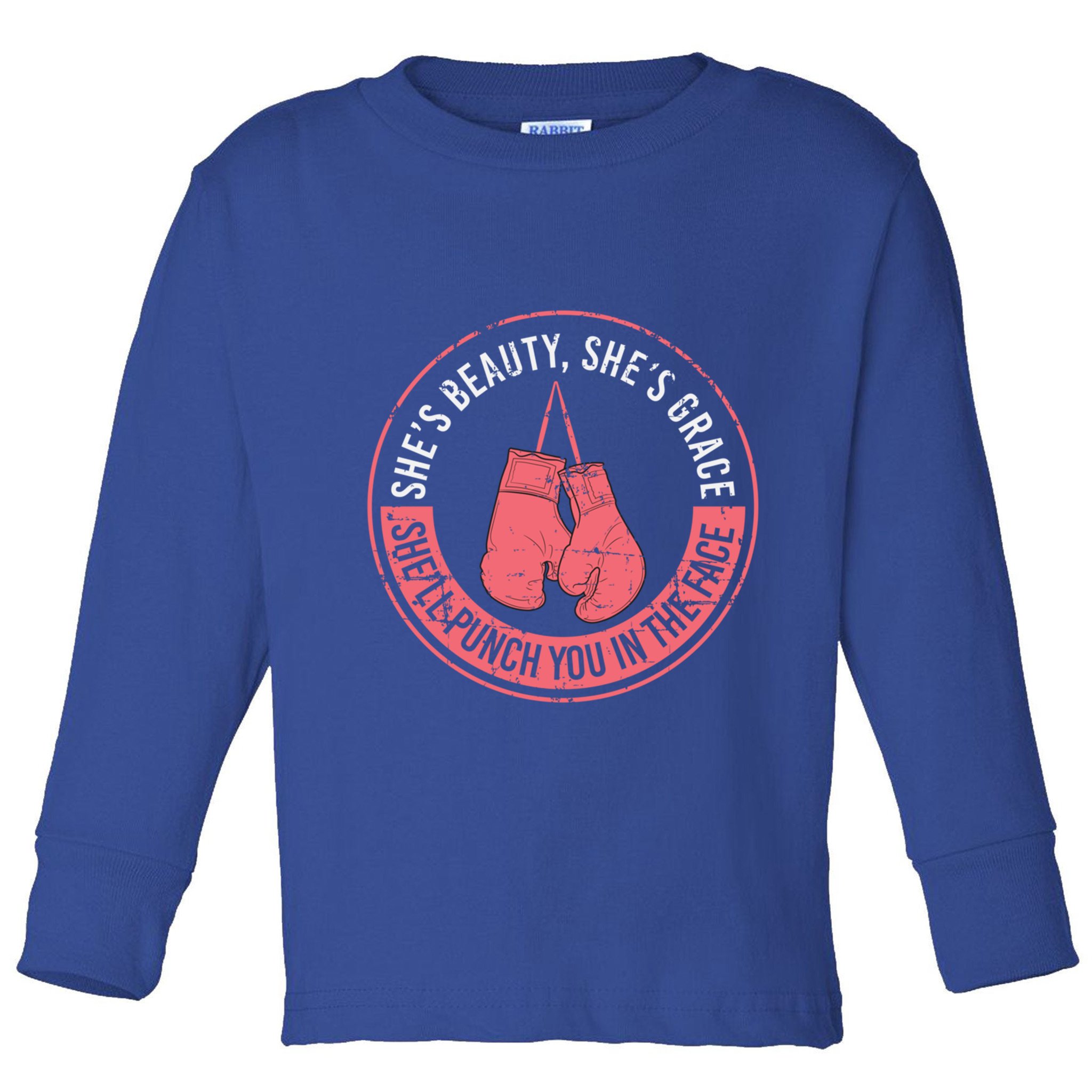 SheLl Punch You In The Face Boxing Kickboxing Boxing Gift Toddler Long Sleeve Shirt