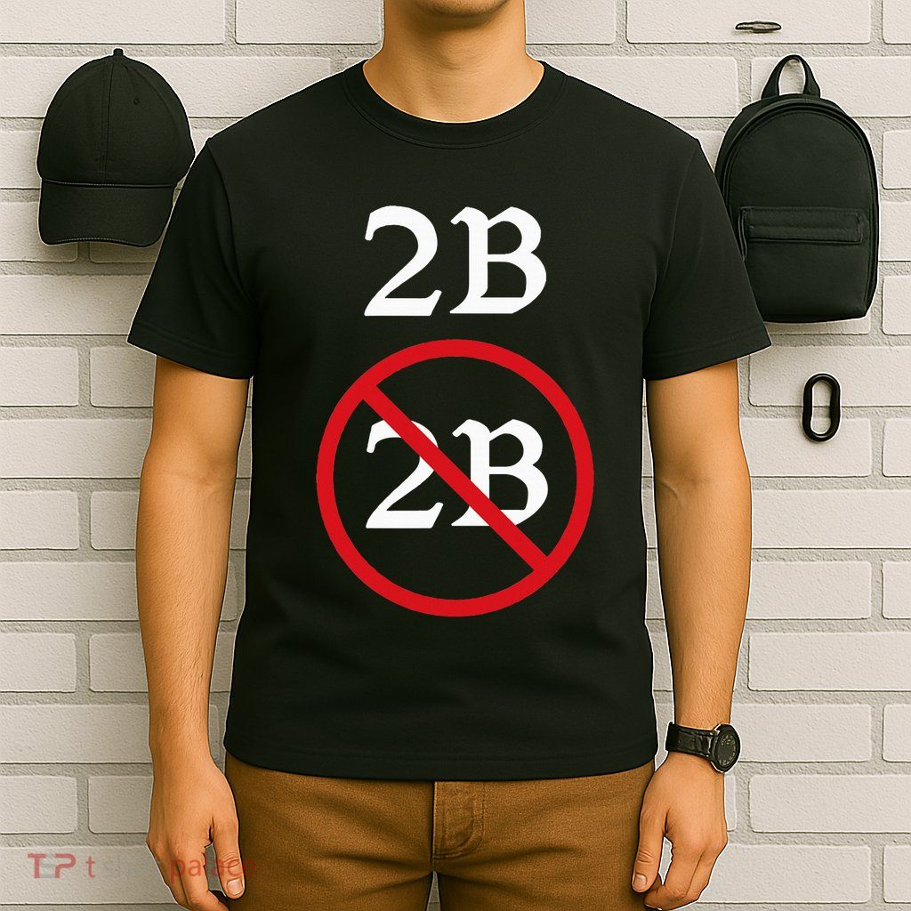 Shakespeare Quote 2b Or Not To Be Hamlet T-Shirt