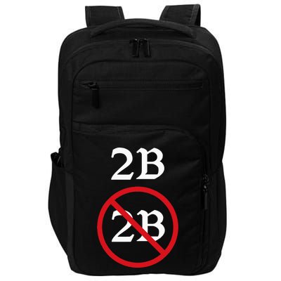 Shakespeare Quote 2b Or Not To Be Hamlet Impact Tech Backpack