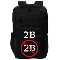 Shakespeare Quote 2b Or Not To Be Hamlet Impact Tech Backpack