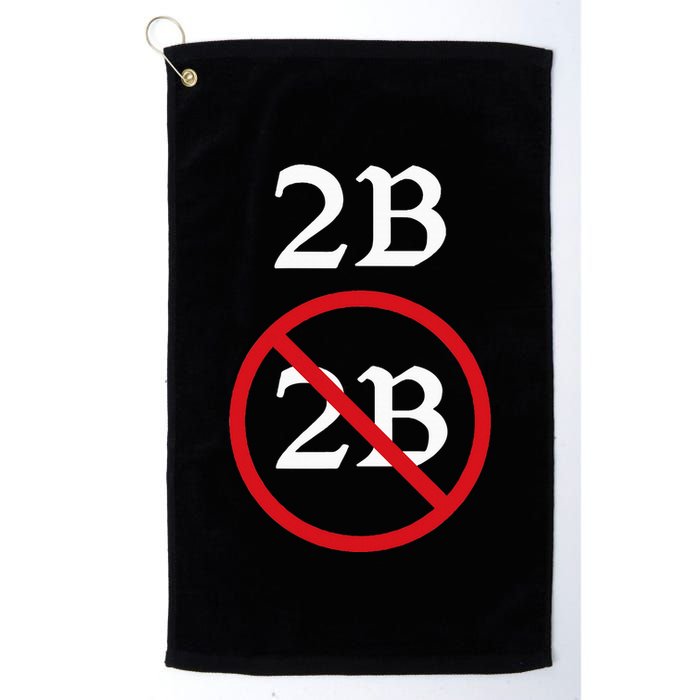 Shakespeare Quote 2b Or Not To Be Hamlet Golf Towel