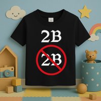 Shakespeare Quote 2b Or Not To Be Hamlet Toddler T-Shirt