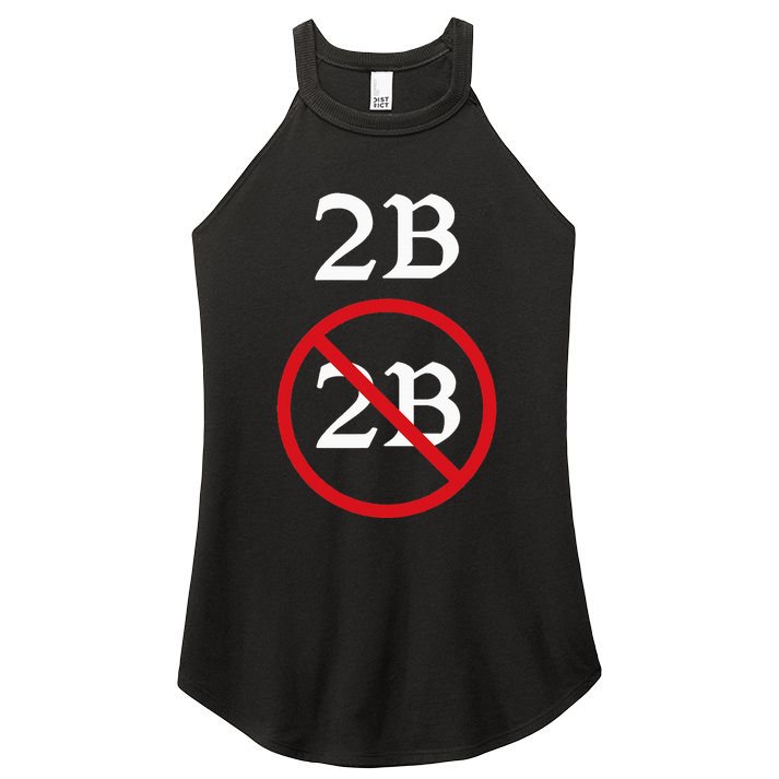 Shakespeare Quote 2b Or Not To Be Hamlet Women's Perfect Tri Rocker Tank