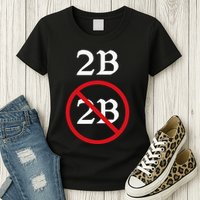 Shakespeare Quote 2b Or Not To Be Hamlet Womens T-Shirt