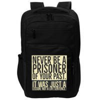 Sober Quotes Anniversary T Aa Na Recovery Birthday Healing Impact Tech Backpack