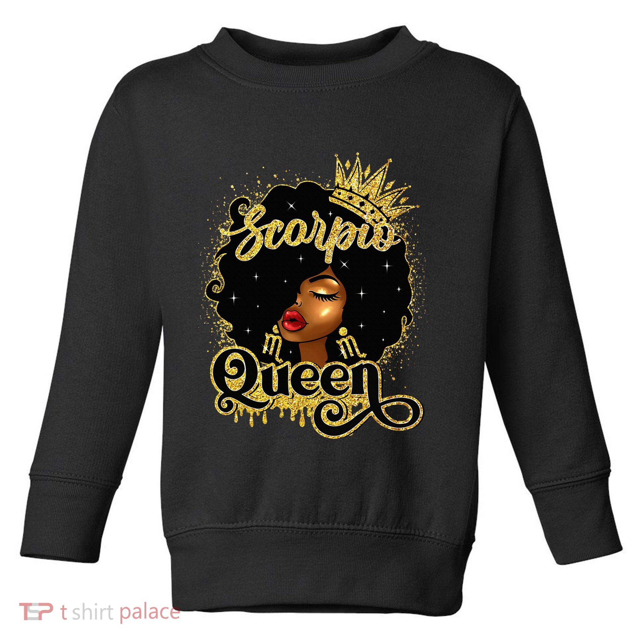 Scorpio Queen Birthday Afro Natural Hair Black Wo  Toddler Sweatshirt