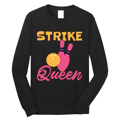 Strike Queen Bowling Team Bowler Gift Long Sleeve Shirt