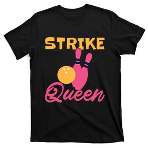 Strike Queen Bowling Team Bowler Gift T-Shirt