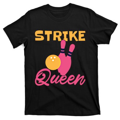 Strike Queen Bowling Team Bowler Gift T-Shirt