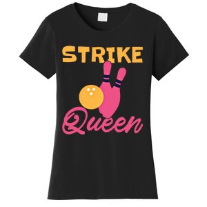 Strike Queen Bowling Team Bowler Gift Women's T-Shirt