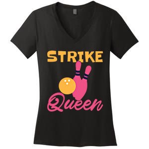 Strike Queen Bowling Team Bowler Gift Women's V-Neck T-Shirt