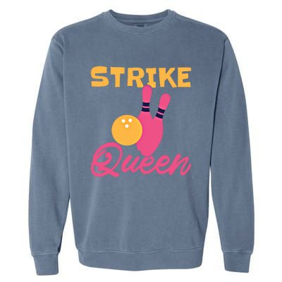 Strike Queen Bowling Team Bowler Gift Garment-Dyed Sweatshirt