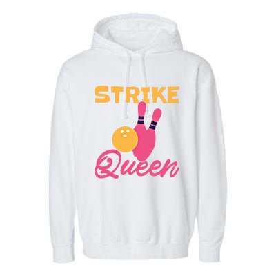 Strike Queen Bowling Team Bowler Gift Garment-Dyed Fleece Hoodie