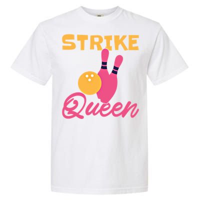 Strike Queen Bowling Team Bowler Gift Garment-Dyed Heavyweight T-Shirt