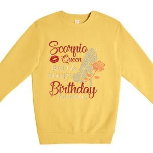 Scorpio Queen Bad Boujee Birthday Behavior High Heels Gift Premium Crewneck Sweatshirt