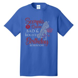 Scorpio Queen Bad Boujee Birthday Behavior High Heels Gift Tall T-Shirt