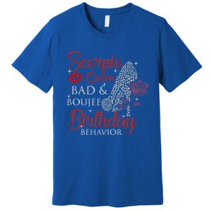 Scorpio Queen Bad Boujee Birthday Behavior High Heels Gift Premium T-Shirt