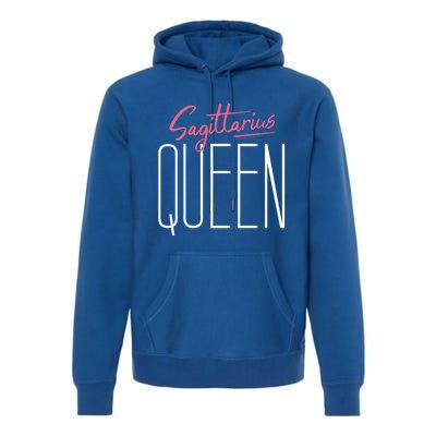 Sagittarius Queen / Classy Sagittarius Quote Design Gift Premium Hoodie