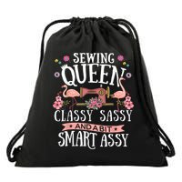 Sewing Queen Classy Sassy And A Bit Smart Assy Sewer Drawstring Bag
