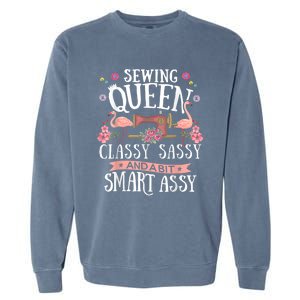 Sewing Queen Classy Sassy And A Bit Smart Assy Sewer Garment-Dyed Sweatshirt