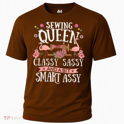 Sewing Queen Classy Sassy And A Bit Smart Assy Sewer Cooling Performance Crew T-Shirt