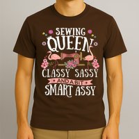 Sewing Queen Classy Sassy And A Bit Smart Assy Sewer T-Shirt