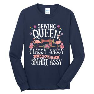 Sewing Queen Classy Sassy And A Bit Smart Assy Sewer Tall Long Sleeve T-Shirt