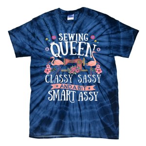 Sewing Queen Classy Sassy And A Bit Smart Assy Sewer Tie-Dye T-Shirt