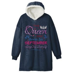 September Queen Cute Queens Born In September Funny Gift Hooded Wearable Blanket