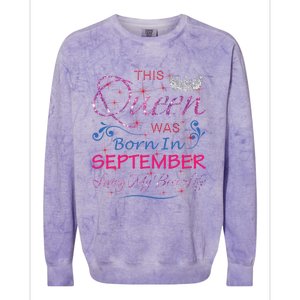 September Queen Cute Queens Born In September Gift Colorblast Crewneck Sweatshirt