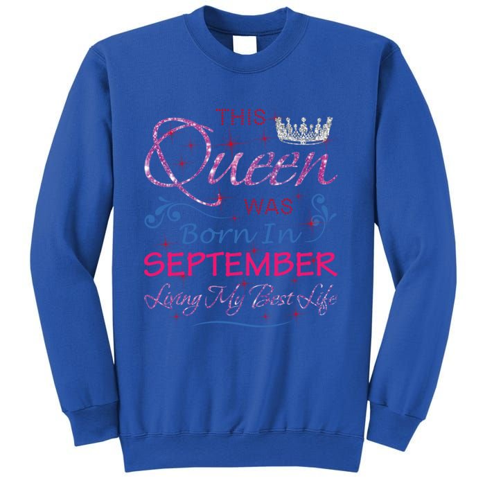 September Queen Cute Queens Born In September Gift Sweatshirt