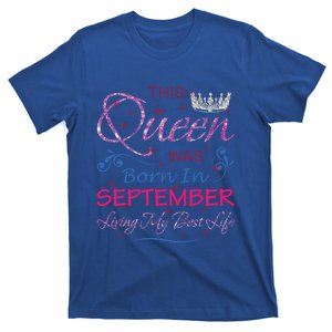 September Queen Cute Queens Born In September Gift T-Shirt