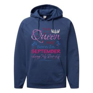 September Queen Cute Queens Born In September Gift Performance Fleece Hoodie