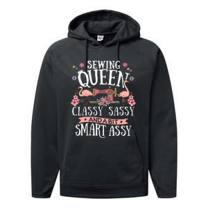 Sewing Queen Classy Sassy And A Bit Smart Assy Sewer Gift Performance Fleece Hoodie