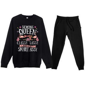 Sewing Queen Classy Sassy And A Bit Smart Assy Sewer Gift Premium Crewneck Sweatsuit Set