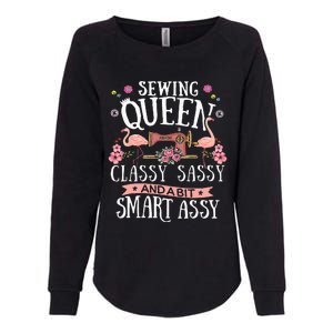 Sewing Queen Classy Sassy And A Bit Smart Assy Sewer Gift Womens California Wash Sweatshirt