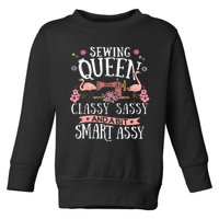 Sewing Queen Classy Sassy And A Bit Smart Assy Sewer Gift Toddler Sweatshirt