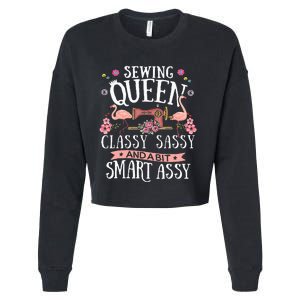 Sewing Queen Classy Sassy And A Bit Smart Assy Sewer Gift Cropped Pullover Crew