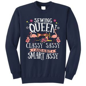 Sewing Queen Classy Sassy And A Bit Smart Assy Sewer Gift Tall Sweatshirt