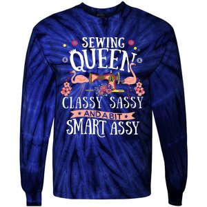 Sewing Queen Classy Sassy And A Bit Smart Assy Sewer Gift Tie-Dye Long Sleeve Shirt