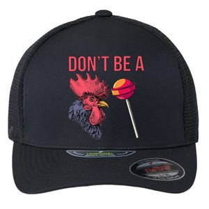 Sarcastic Quote DonT Be A Cock Sucker Funny Humoristic Flexfit Unipanel Trucker Cap