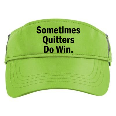 Sometimes Quitters Do Win Gift No Tobacco Day Gift Adult Drive Performance Visor