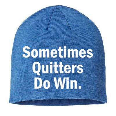 Sometimes Quitters Do Win Gift No Tobacco Day Gift Sustainable Beanie