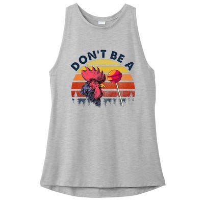 Sarcastic Quote DonT Be A Cock Sucker Funny Humoristic Ladies PosiCharge Tri-Blend Wicking Tank