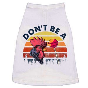 Sarcastic Quote DonT Be A Cock Sucker Funny Humoristic Doggie Tank