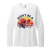 Sarcastic Quote DonT Be A Cock Sucker Funny Humoristic Womens CVC Long Sleeve Shirt